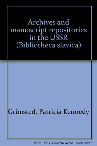 9783857500138: Archives and manuscript repositories in the USSR (Bibliotheca slavica)
