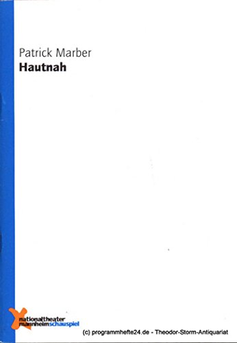 Beispielbild fr Programmheft Hautnah ( Closer ) von Patrick Marber. Premiere 18. Dezember 1998 im Schauspielhaus. 220. Spielzeit 1998 / 99 Programmheft Nr. 54 zum Verkauf von medimops