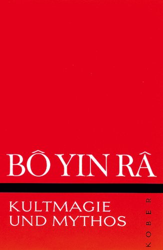 9783857670299: Kultmagie und Mythos