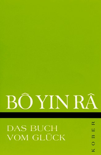 Das Buch vom Glück - Bô Yin Ra