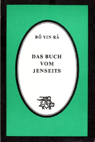 Das Buch vom Jenseits - Bô Yin Râ