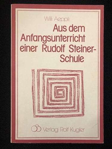 Stock image for Aus dem Anfangsunterricht einer Rudolf Steiner-Schule for sale by medimops