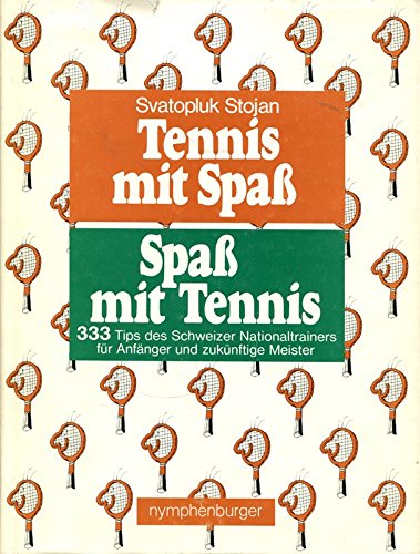 Beispielbild fr Tennis mit Spass - Spass mit Tennis - 333 Tips des Schweizer Nationaltrainers fr Anfnger und zuknftige Meister zum Verkauf von PRIMOBUCH