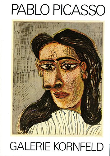 Stock image for Pablo Picasso, Malaga 1881-1973 Mougins: Graphische Werke, 1904-1972 : Ausstellung, 25. Oktober-22. Dezember 1982, Galerie Kornfeld, Bern (German Edition) for sale by Zubal-Books, Since 1961