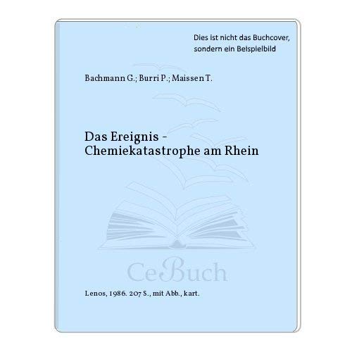 9783857871542: Das Ereignis. Chemiekatastrophe am Rhein