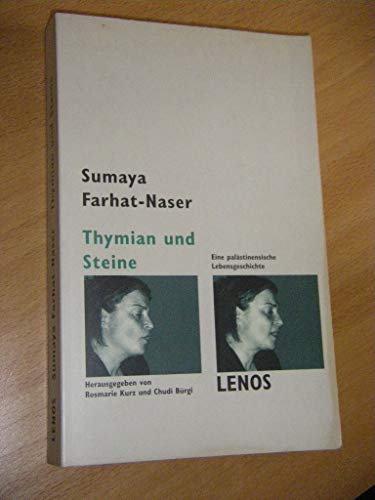 Imagen de archivo de Thymian und Steine. Eine palstinensische Lebensgeschichte a la venta por Versandantiquariat Felix Mcke