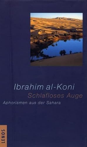 9783857873201: Schlafloses Auge: Aphorismen aus der Sahara