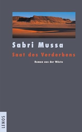 Beispielbild fr Saat des Verderbens. Roman aus der Wste zum Verkauf von medimops