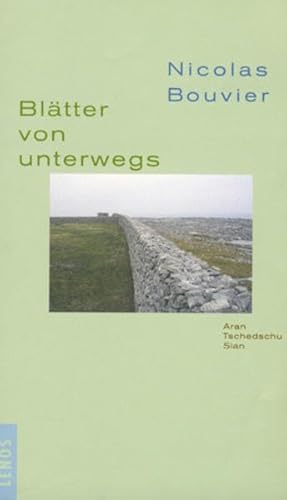 9783857873461: Bltter von unterwegs: Aran, Tschedu, Sian