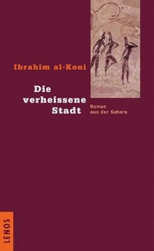 Stock image for Die verheissene Stadt: Roman aus der Sahara. for sale by INGARDIO