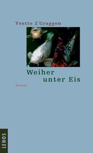 Stock image for Weiher unter Eis. Roman for sale by medimops