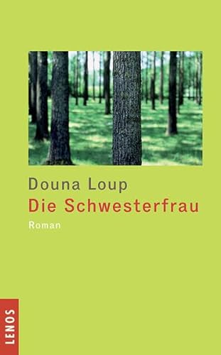 Imagen de archivo de Die Schwesterfrau: Roman a la venta por Leserstrahl  (Preise inkl. MwSt.)