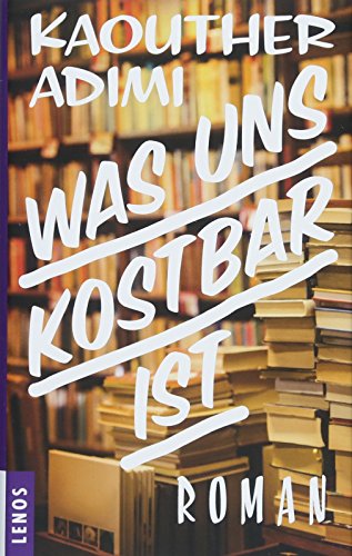 Beispielbild fr Was uns kostbar ist: Roman zum Verkauf von medimops