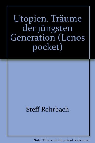 Beispielbild fr Lenos Pocket, Nr.5, Utopien, Trume der jngsten Generation zum Verkauf von medimops