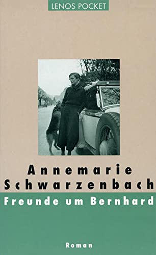 Lenos Pocket, Nr.48, Freunde um Bernhard: Roman (LP). - Schwarzenbach, Annemarie und Töteberg, Michael
