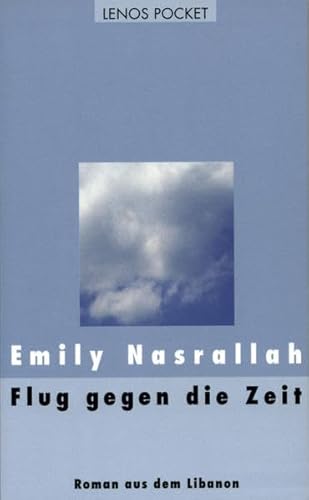 9783857876783: Nasrallah, E: Flug gegen die Zeit