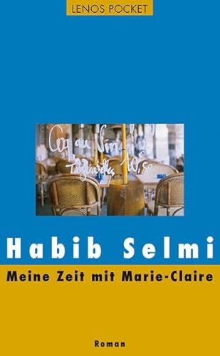 9783857877636: Meine Zeit mit Marie-Claire: Roman