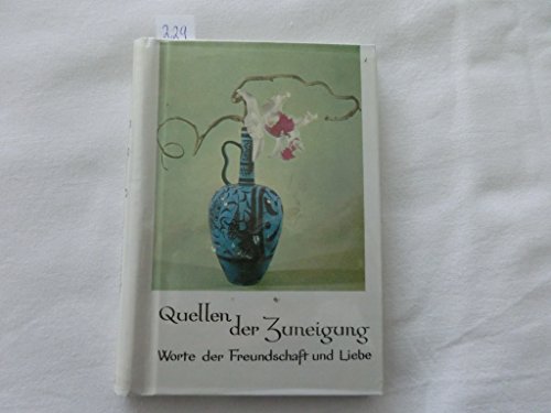 Beispielbild fr Quellen der Zuneigung- Wort der Freundschaft und Liebe zum Verkauf von Alexandre Madeleyn