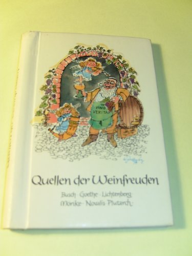 Beispielbild fr Quellen der Weinfreuden: Gedanken und Gedichte (German Edition) zum Verkauf von Modetz Errands-n-More, L.L.C.