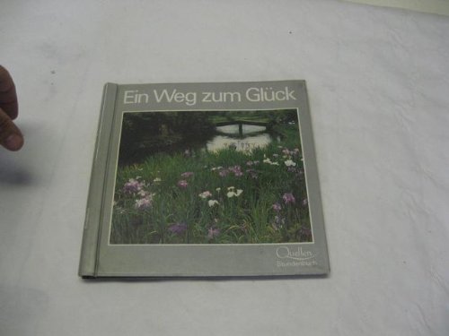 Ein Weg Zum Gluck: Quellen Stundenbuch