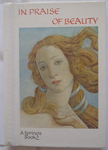 Stock image for Springs Book: In Praise of Beauty for sale by Book Lover's Warehouse