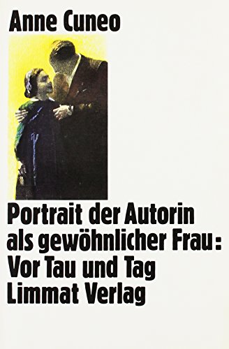 Imagen de archivo de Vor Tau und Tag Portrait der Autorin als gewhnlicher Frau a la venta por Buchpark