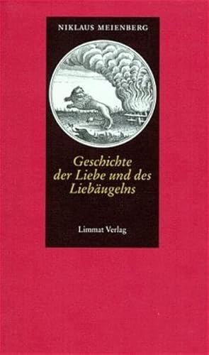 Beispielbild fr Meienberg, N: Geschichte der Liebe zum Verkauf von Wolfs Antiquariat