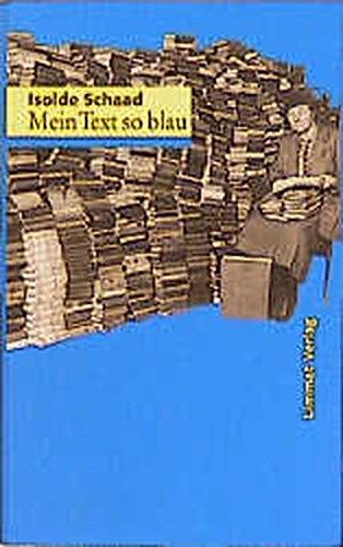 Beispielbild fr Mein Text so blau: Der Sound der Literatur. Essays, Stories und Dramen vom Tatort zum Verkauf von Leserstrahl  (Preise inkl. MwSt.)