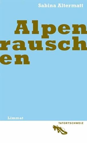 Stock image for Alpenrauschen: Roman for sale by Phatpocket Limited