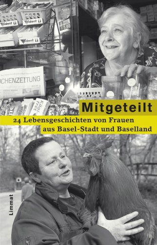 Stock image for Mitgeteilt: 24 Lebensgeschichten von Frauen aus Basel-Stadt und Baselland for sale by medimops