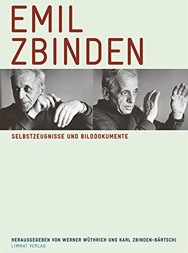 Beispielbild fr Emil Zbinden. Selbstzeugnisse und Bilddokumente (German) zum Verkauf von Antiquariat UEBUE