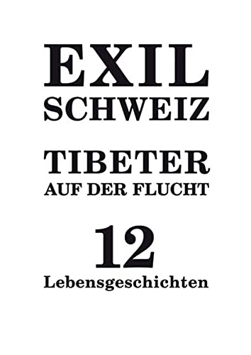 Imagen de archivo de Exil Schweiz: Tibeter auf der Flucht; 12 Lebensgeschichten. Fotogr. Manuel Bauer, a la venta por Buchparadies Rahel-Medea Ruoss
