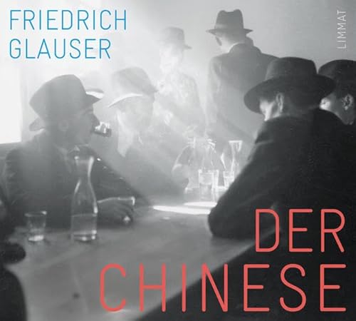 Der Chinese, 1 MP3-CD - Friedrich Glauser