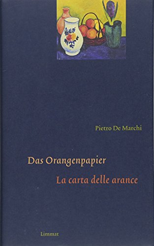 9783857917981: Das Orangenpapier / La carta delle arance: Gedichte italienisch und deutsch
