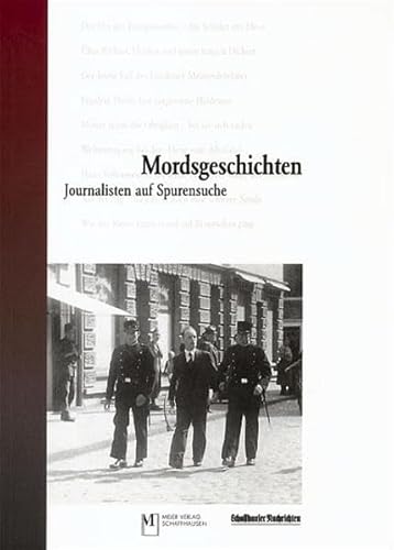 9783858010025: Mordsgeschichten: Journalisten auf Spurensuche