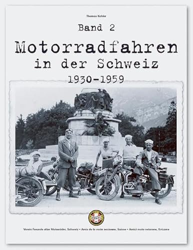 Beispielbild fr Motorradfahren in der Schweiz, Band 2: 1930-1959 zum Verkauf von Antiquariat Trger