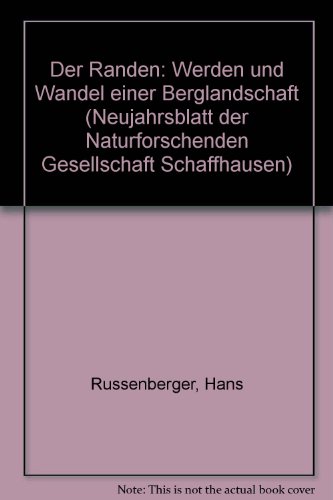 Beispielbild fr Der Randen: Werden und Wandel einer Berglandschaft (Neujahrsblatt der Naturforschenden Gesellschaft Schaffhausen) (German Edition) zum Verkauf von Bookstore-Online
