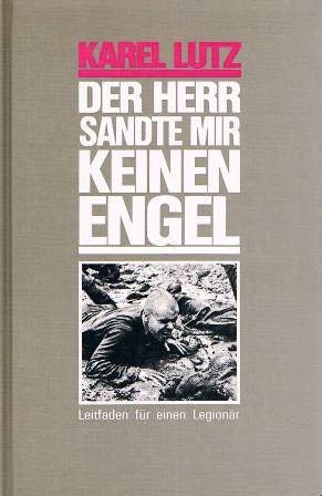 9783858051141: Der Herr sandte mir keinen Engel: Leitfaden für einen Legionär (German Edition)