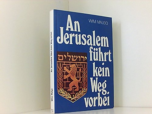 9783858100498: An Jerusalem fuhrt kein Weg vorbei (German Edition)