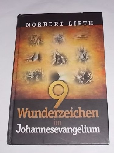 Stock image for 9 Wunderzeichen im Johannesevangelium for sale by medimops