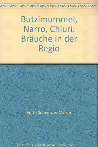 Beispielbild fr Butzimummel Narro Chlurli - Bruche in der Regio zum Verkauf von CSG Onlinebuch GMBH