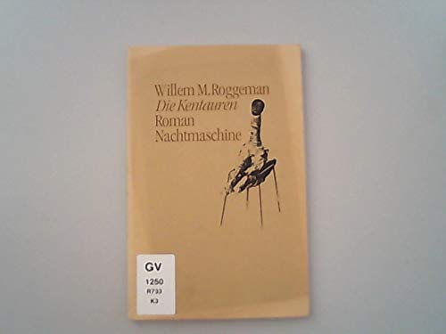 Stock image for Die Kentauren. Roman for sale by medimops