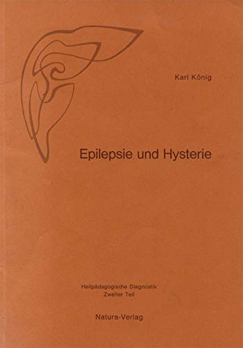 Imagen de archivo de Epilepsie und Hysterie. Heilpdagogische Diagnostik zweiter Teil. 3 Vortrge fr Heilpdagogen und Sozialarbeiter, Berlin 1965 a la venta por medimops