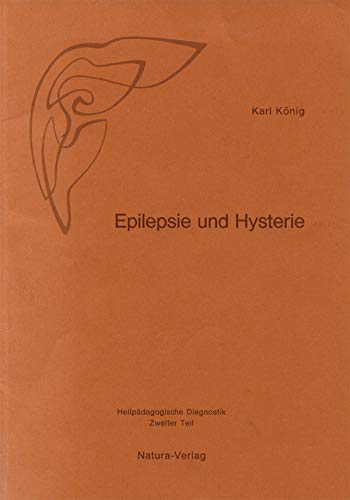 Stock image for Epilepsie und Hysterie. Heilpdagogische Diagnostik zweiter Teil. 3 Vortrge fr Heilpdagogen und Sozialarbeiter, Berlin 1965 for sale by medimops