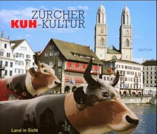 Beispielbild fr Zurcher Kuh-Kultur [Cow Parade] zum Verkauf von Gavin's Books