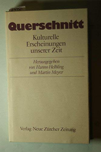 Imagen de archivo de Querschnitt: Kulturelle Erscheinungen unserer Zeit a la venta por Versandantiquariat Felix Mcke