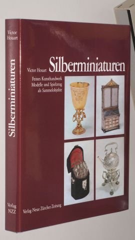 9783858230669: Silberminiaturen Feines KunsthandwerkModelle u. Spielzeug als Sammelobjekte