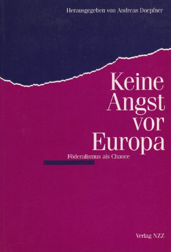 Imagen de archivo de Keine Angst vor Europa Fderalismus als Chance a la venta por NEPO UG