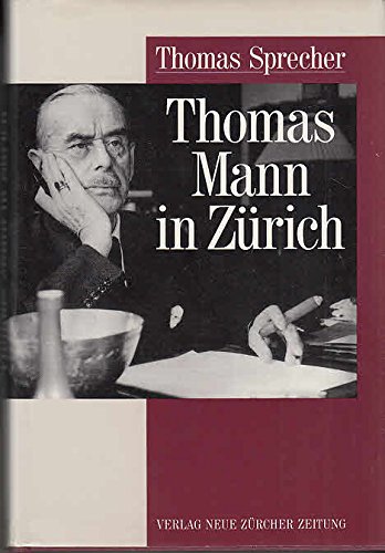 Thomas Mann in Zürich.