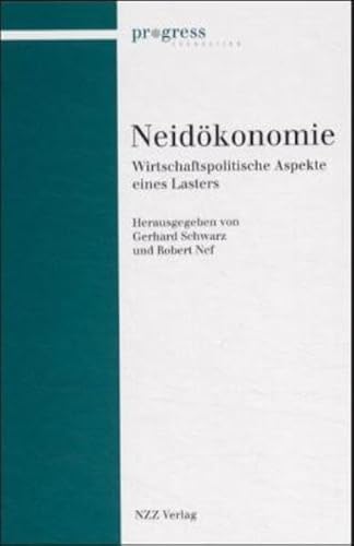 Beispielbild fr Neidkonomie : wirtschaftspolitische Aspekte eines Lasters. zum Verkauf von Wissenschaftliches Antiquariat Kln Dr. Sebastian Peters UG